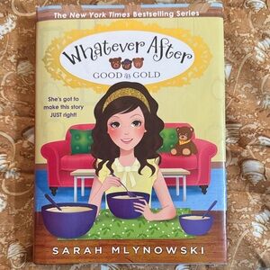 Good as Gold Book: #14 in Sarah Mlynowski Series Whatever After